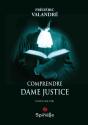 Comprendre Dame Justice - Preview