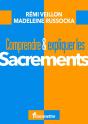 Comprendre & Expliquer : Les Sacrements - Preview