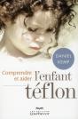 Comprendre Et Aider L Enfant Teflon - Preview