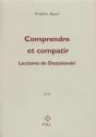 Comprendre Et Compatir ; Lectures De Dostoïevski - Preview