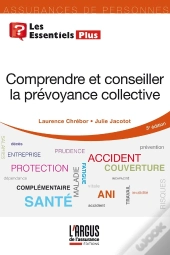 Comprendre Et Conseiller La Prévoyance Collective (3e Édition)