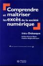Comprendre Et Maîtriser Les Excès De La Société Numérique - Preview