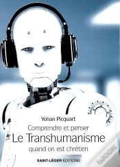 Capa do artigo Comprendre Et Penser Le Transhumanisme Quand On Est Chrétien