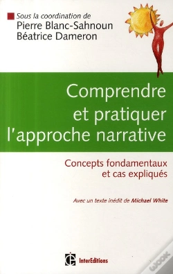 Capa do artigo Comprendre Et Pratiquer L'Approche Narrative ; Concepts Fondamentaux Et Cas Expliqués