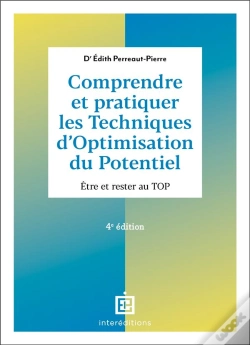 Capa do artigo Comprendre Et Pratiquer Les Techniques D'Optimisation Du Potentiel : Être Et Rester Au Top (4e Édition)