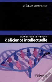 Comprendre Et Prévenir La Déficience Intellectuelle