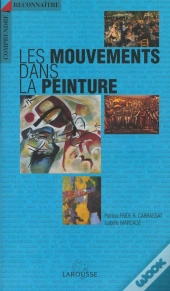 Comprendre Et Reconnaitre Les Mouvements Dans La Peinture
