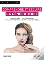 Capa do artigo Comprendre Et Séduire La Génération Z ; Comportements De Consommation Et Relations Des Post-Millenials Avec Les Marques