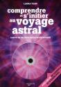 Comprendre Et S'Initier Au Voyage Astral ; Sortir De Soi Pour Mieux Se Retrouver - Preview