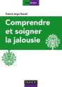 Comprendre Et Soigner La Jalousie - Preview