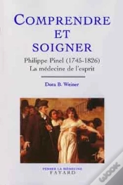 Capa do artigo Comprendre Et Soigner : Philippe Pinel (1745-1826) La Médecine De L