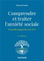 Comprendre Et Traiter L'Anxiete Sociale - Nouvelles Approches En Tcc - Preview