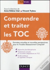 Comprendre Et Traiter Les Troubles Obsessionnels Compulsifs
