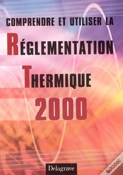 Capa do artigo Comprendre Et Utiliser La Reglementation Thermique 2000