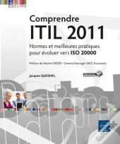 Comprendre Itil 2011 - Normes Et Meilleures Pratiques Pour Evoluer Vers Iso 20000
