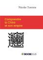 Comprendre La Chine Et Son Empire - Preview