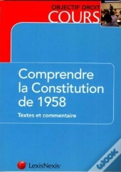 Comprendre La Constitution De 1958