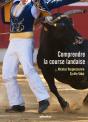 Comprendre La Course Landaise - Preview