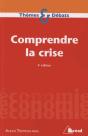 Comprendre La Crise (4e Édition) - Preview