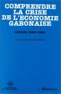 Comprendre La Crise De L'Économie Gabonaise - Preview