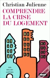 Capa do artigo Comprendre La Crise Du Logement