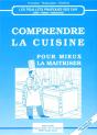 Comprendre La Cuisine Pour Mieux La Maitriser - Preview