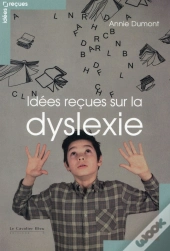 Comprendre La Dyslexie Et Vivre Avec
