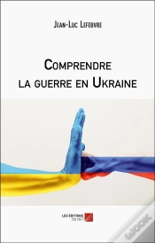 Capa do artigo Comprendre La Guerre En Ukraine