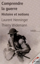 Comprendre La Guerre ; Histoire Et Notions