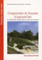 Comprendre La Guyane D'Aujourd'Hui ; Un Département Français Dans La Région Des Guyanes - Preview