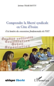 Capa do artigo Comprendre La Liberté Syndicale En Côte D