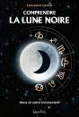 Comprendre La Lune Noire ; Vous Et Votre Inconscient - Preview