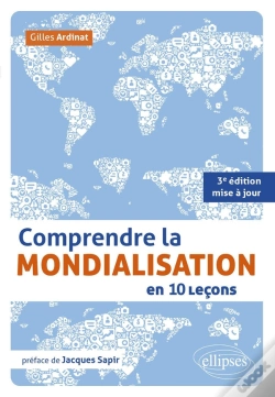 Capa do artigo Comprendre La Mondialisation En 10 Leçons (3e Édition)