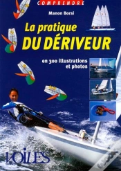 Capa do artigo Comprendre La Pratique Du Dériveur ; En 300 Illustrations Et Photos