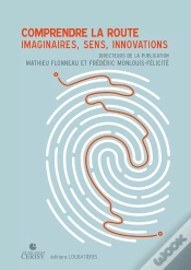 Capa do artigo Comprendre La Route : Imaginaires, Sens, Innovations