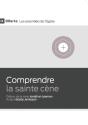 Comprendre La Sainte Cène - Preview