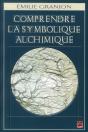Comprendre La Symbolique Alchimique - Preview