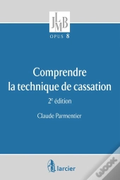 Comprendre La Technique De Cassation