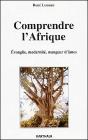 Comprendre L'Afrique ; Evangile, Modernité, Mangeur D'Âmes - Preview