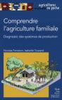 Comprendre L'Agriculture Familiale ; Diagnostic Des Systèmes De Production - Preview