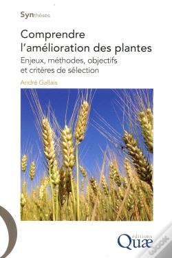 Capa do artigo Comprendre L'Amélioration Des Plantes ; Enjeux, Méthodes, Objectifs Et Critères De Sélection