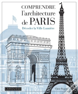 Capa do artigo Comprendre L'Architecture De Paris : Décoder La Ville Lumière