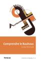 Comprendre Le Bauhaus - Preview
