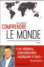 Comprendre Le Monde - 4e Ed. - Les Relations Internationales Pour Tous - Preview