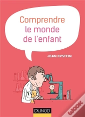 Comprendre Le Monde De L'Enfant