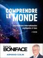 Comprendre Le Monde : Les Relations Internationales Expliquées À Tous (8e Édition) - Preview
