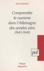 Comprendre Le Nazisme Dans L'Allemagne Des Années Zéro (1945-1949) - Preview