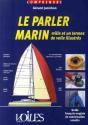 Comprendre Le Parler Marin ; Mille Et Un Termes De Voile Illustrés - Preview