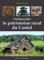 Comprendre Le Patrimoine Rural Du Cantal - Preview