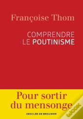 Comprendre Le Poutinisme